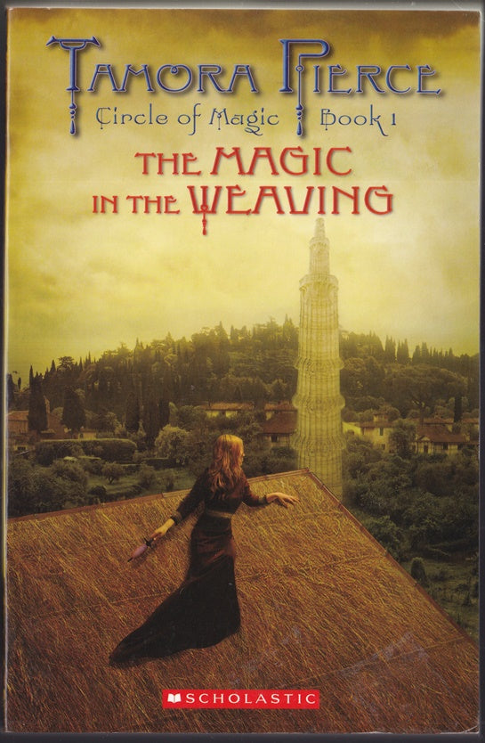 The Magic in the Weaving (Sandry's Book) Circle of Magic Book 1