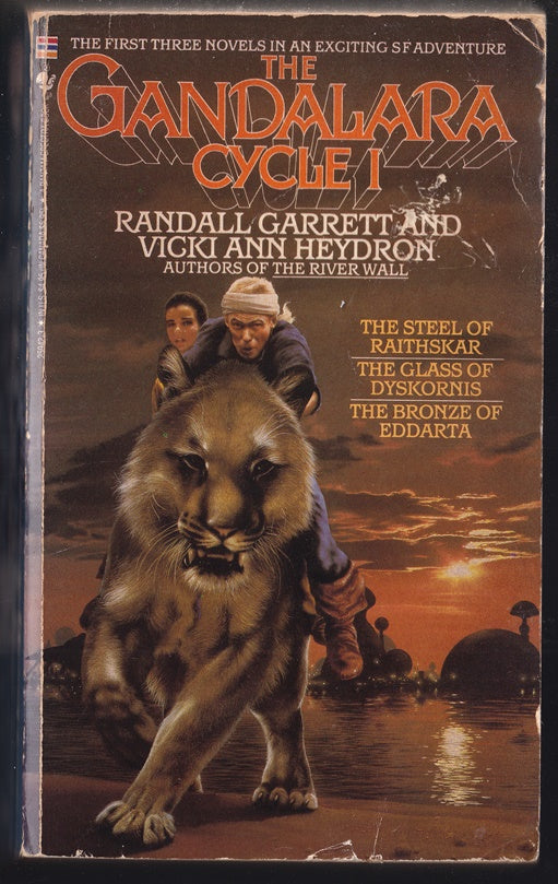 The Gandalara Cycle: Volume I The Steel of  Raithskar; Glass of Dyskornis; Bronze of Eddarta