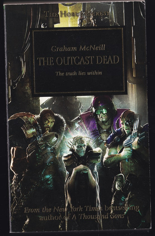 The Outcast Dead;  The Truth Lies Within  (Warhammer Horus Heresy #17)