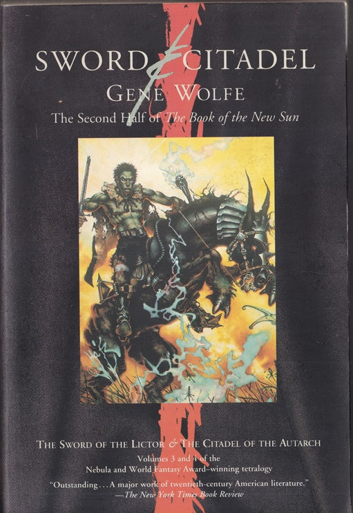 The Second Half of the Book of the New Sun (Sword and Citadel) The Sword of  the Lictor & The Citadel of the Autarch