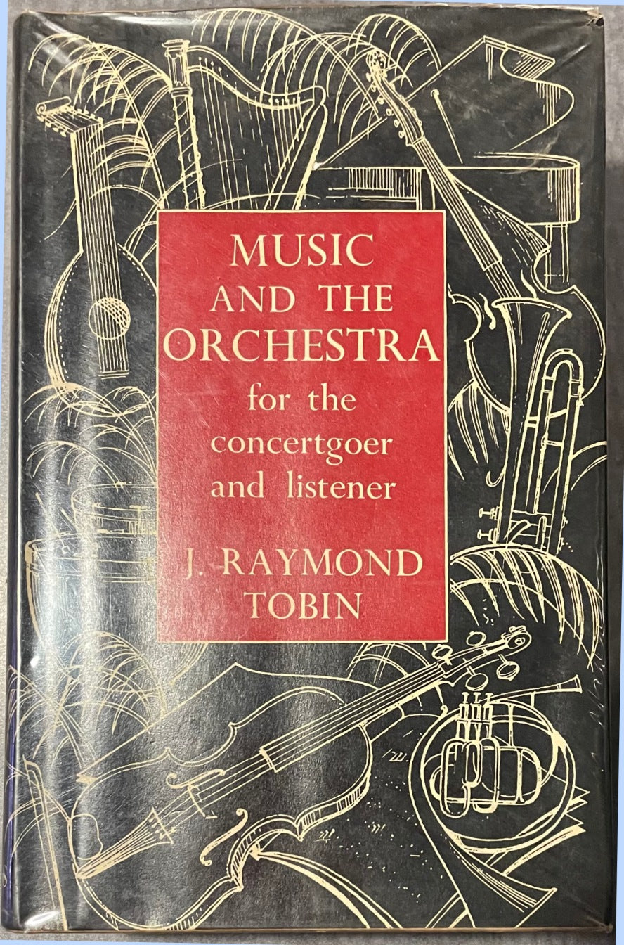 Music and the Orchestra for the Concert goer And Listener (Concertgoer)
