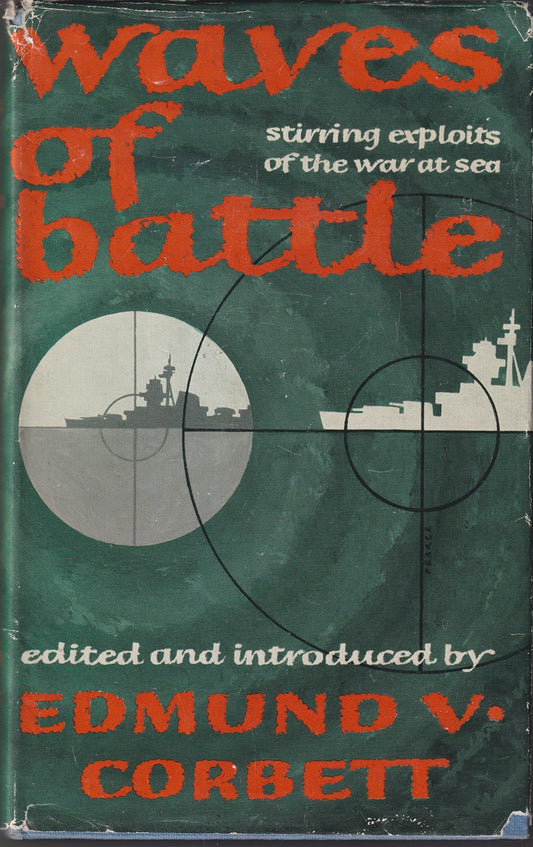 Waves of Battle : Stirring Exploits of the War at Sea.