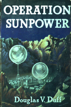Operation Sunpower : A Jeremy Fowler Adventure