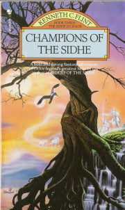The Champions of the Sidhe Book 3 of the Sidhe Legends