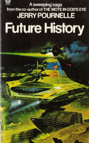 Future History (Contains The Mercenary and West of Honour)