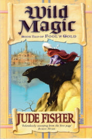 Wild Magic Book 2 of Fools Gold