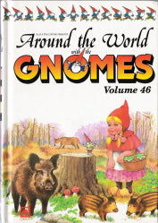 Around the World with the Gnomes : Presented By Klaus the Gnome #46