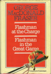 Flashman at the Charge and Flashman in the Great Game