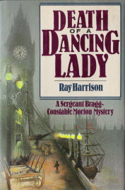 Death of a Dancing Lady: A Sergeant Bragg-Constable Morton Mystery