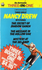 An Armada Three-In-One containing 3 Nancy Drew Mysteries - The Secret of Shadow Ranch; The Message in the Hollow Oak; Mystery at the Ski Jump