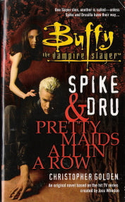Buffy the Vampire Slayer Spike & Dru: Pretty Maids All in a Row