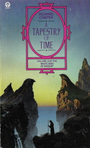 A Tapestry of Time Volume 3 in the White Bird of Kinship