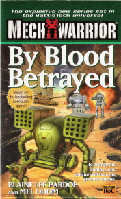 By Blood Betrayed Mechwarrior