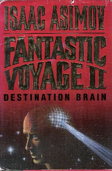 Fantastic Voyage II (2) Destination Brain