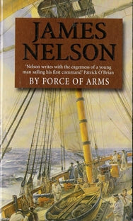 By Force of Arms Revolution at Sea Book 1