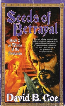 Seeds of Betrayal (Book 2 Winds of the Forelands)