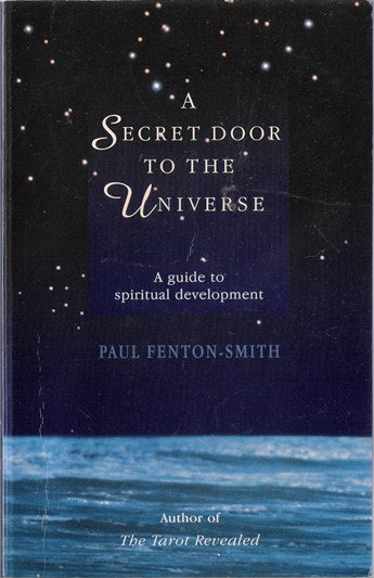 A Secret Door to the Universe: A Guide to Spiritual Development