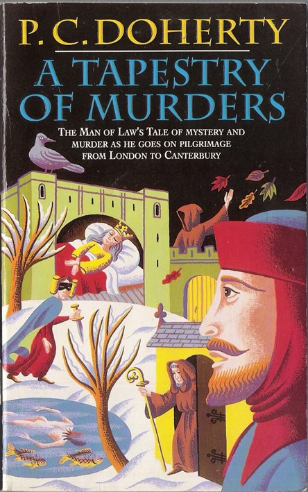 A Tapestry of Murders: The Man of Law's Tale of Mystery and Murder as He Goes on Pilgrimage from London to Canterbury