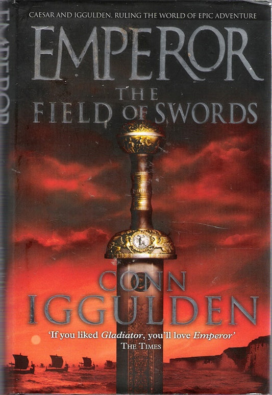 Emperor: The Field of Swords (Emperor Series, #3)