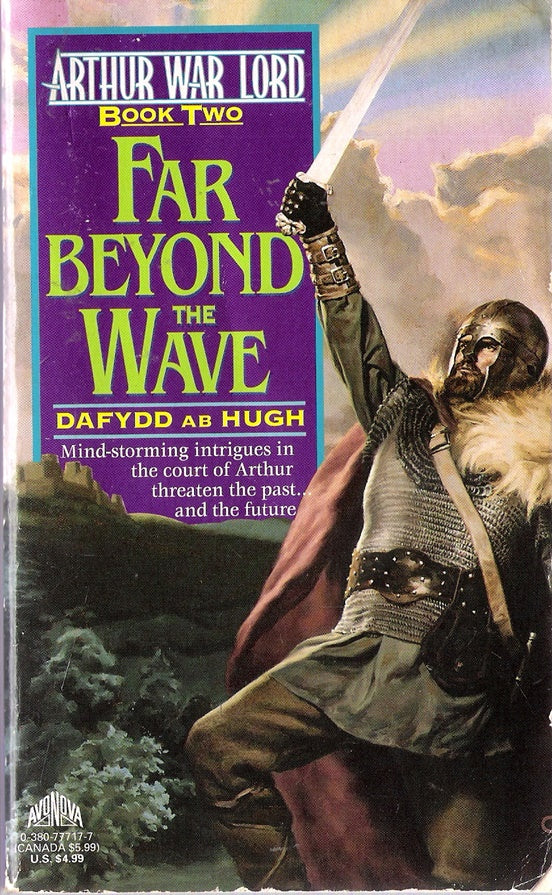 Far Beyond the Wave (Arthur War Lord book 2)