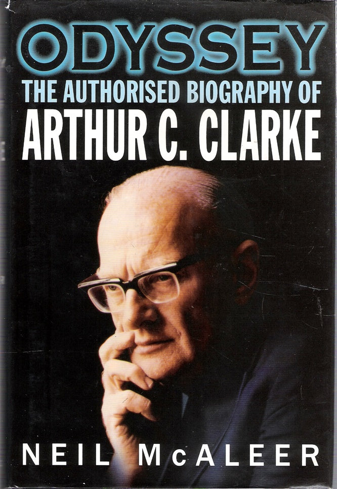 Odyssey: Authorised Biography of Arthur C. Clarke
