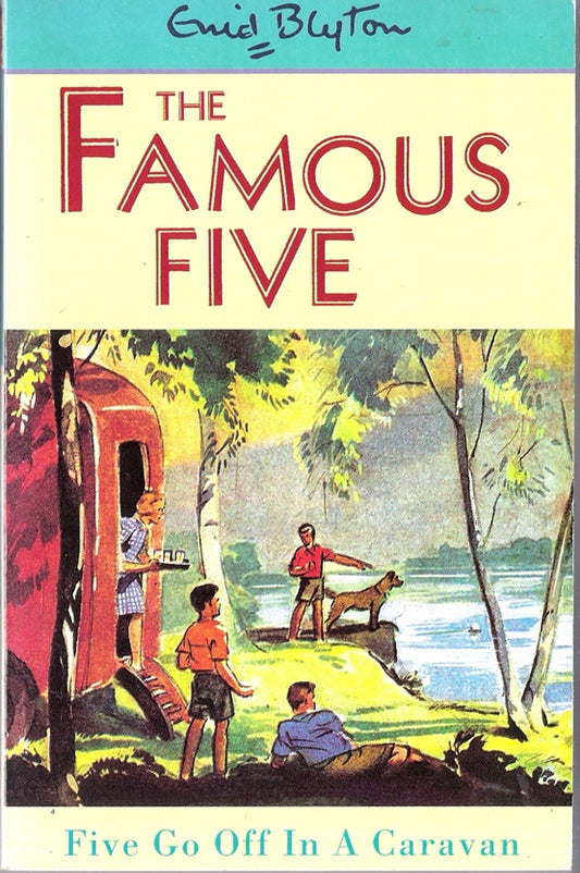 The Famous Five: 5: Five Go off in a Caravan