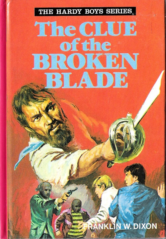 The Clue of the Broken Blade :  Hardy Boys