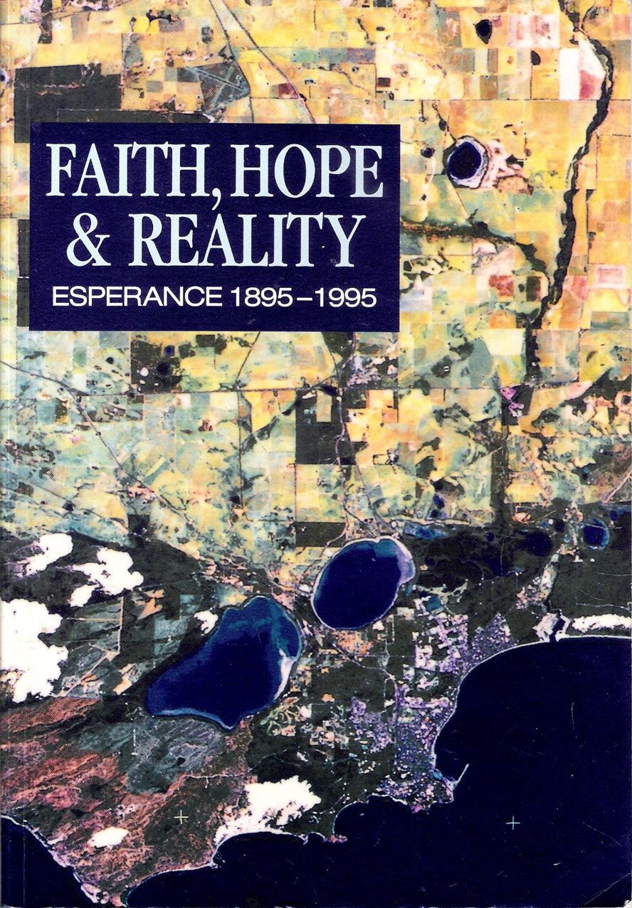 Faith, Hope & Reality: Esperance, 1895-1995