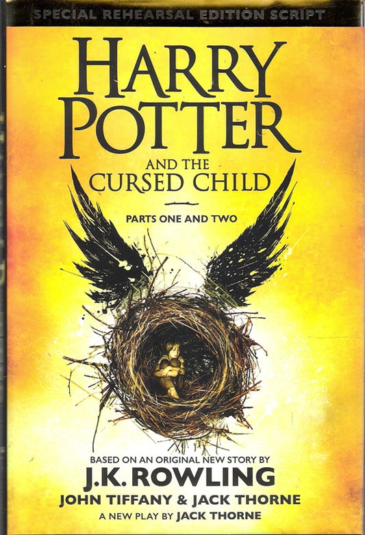 Harry Potter and the Cursed Child - Parts One & Two (Special Rehearsal Edition): The Official Script Book of the Original West End Production: Parts I & II
