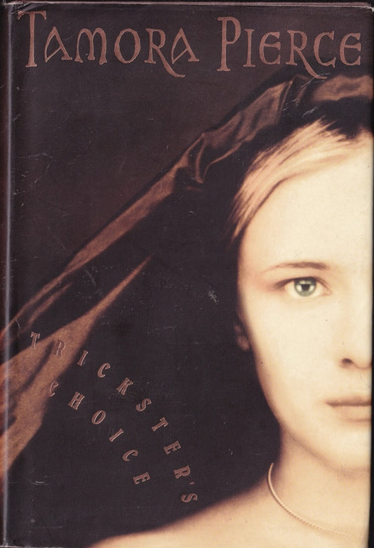 Trickster's Choice (Daughter of Lioness 1)