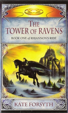 The Tower of Ravens Rhiannon's Ride #1
