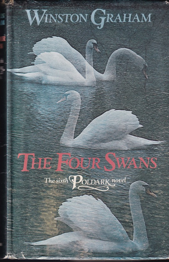 The Four Swans: A Novel of Cornwall 1795-7 (Poldark naumber 6)