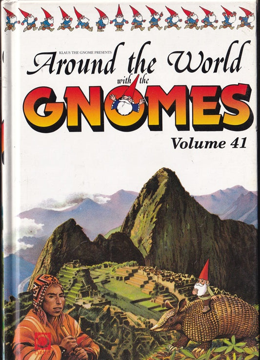 Around the World with the Gnomes : Presented By Klaus the Gnome #41