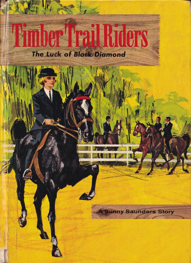 Timber Trail Riders: The Luck of Black Diamond : A Sunny Saunders Story
