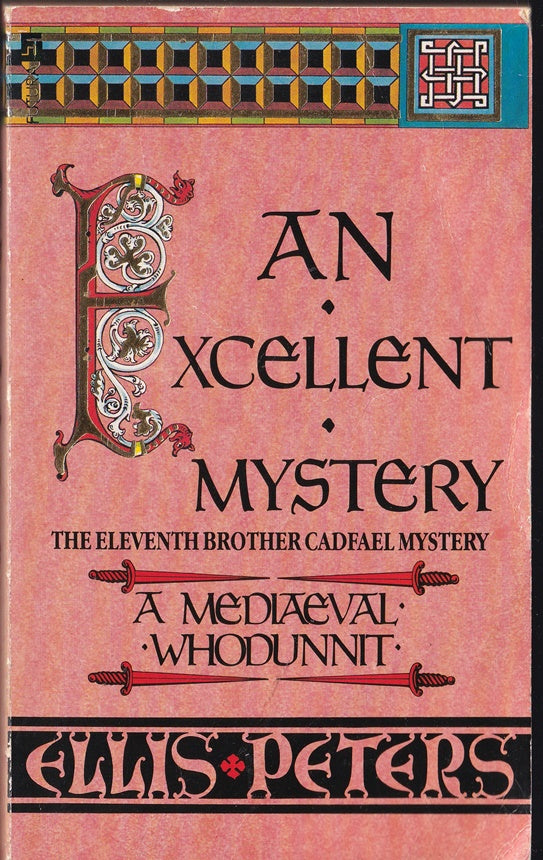 An Excellent Mystery A Medieval Whodunnit Cadfael #11