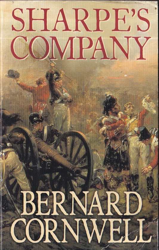 Sharpe's Company : Richard Sharpe and the Siege of Badajoz, January to April 1812