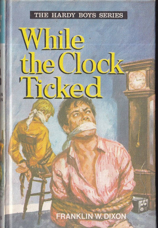 While the Clock Ticked : Hardy Boys #10