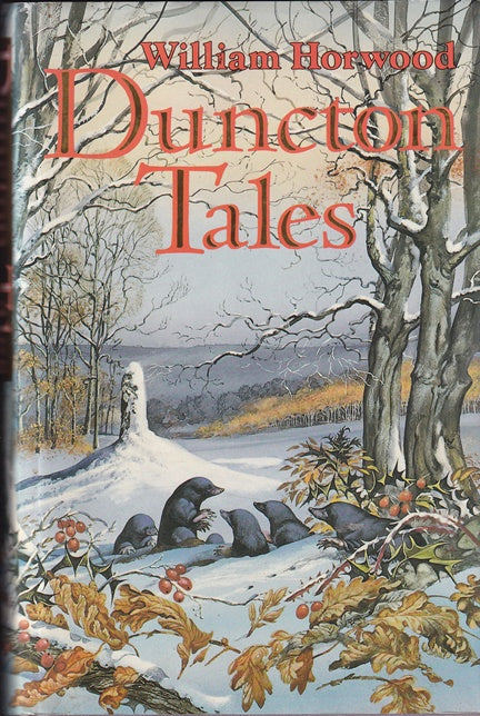Duncton Tales Volume One of "The Book of Silence"