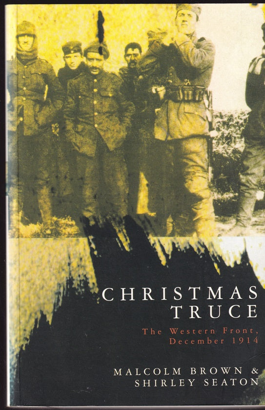 Christmas Truce - The Western Front, December 1914