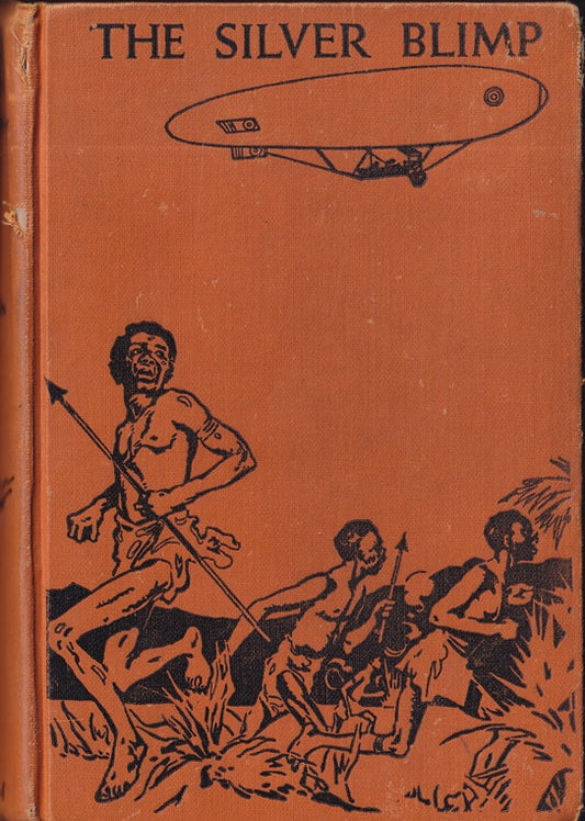 The Silver Blimp: A story of Adventure in the Tropics
