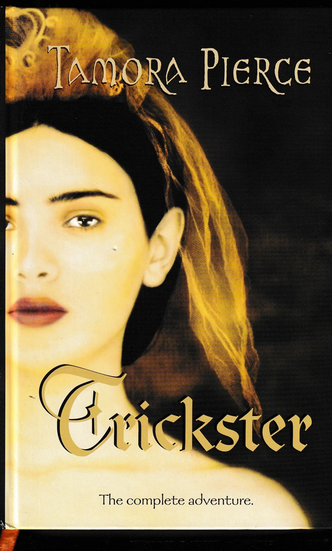 Trickster: Omnibus of Trickster's Queen & Trickster's Choice: Daughter of Lioness 1  & 2