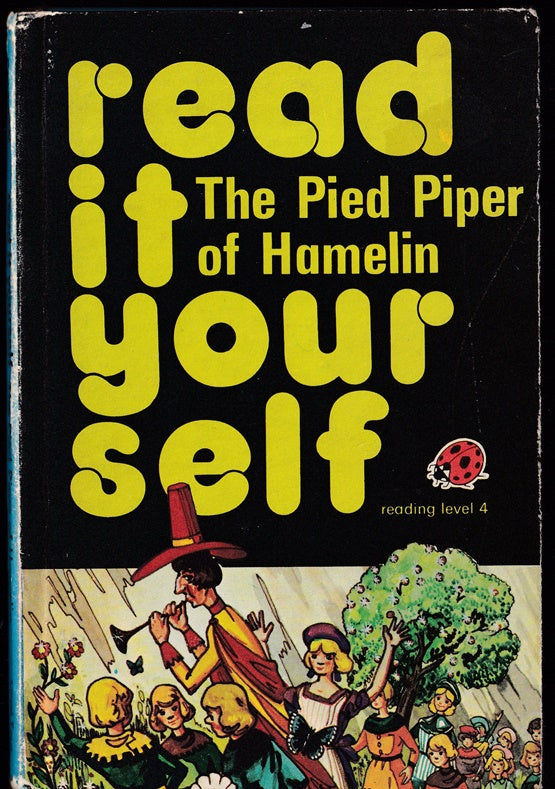 The Pied Piper of Hamelin (Read It Yourself - Level 4)