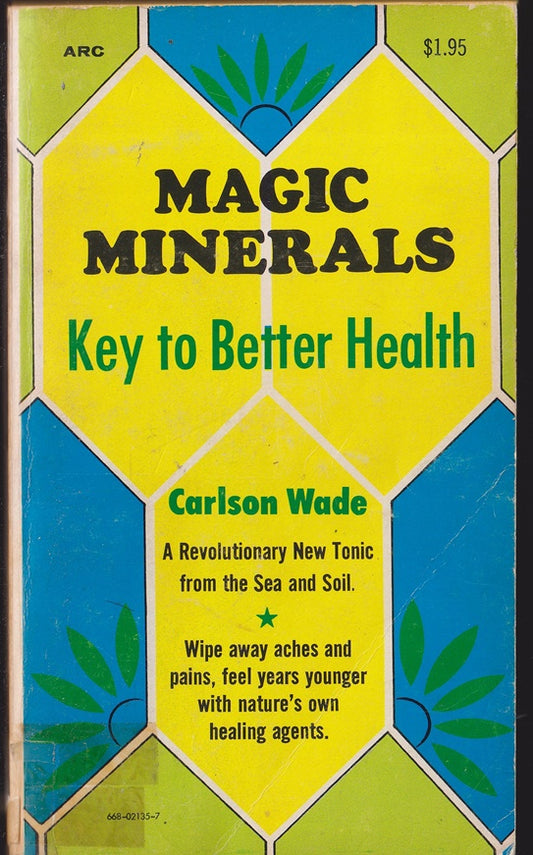 Magic Minerals A Key to Better Health