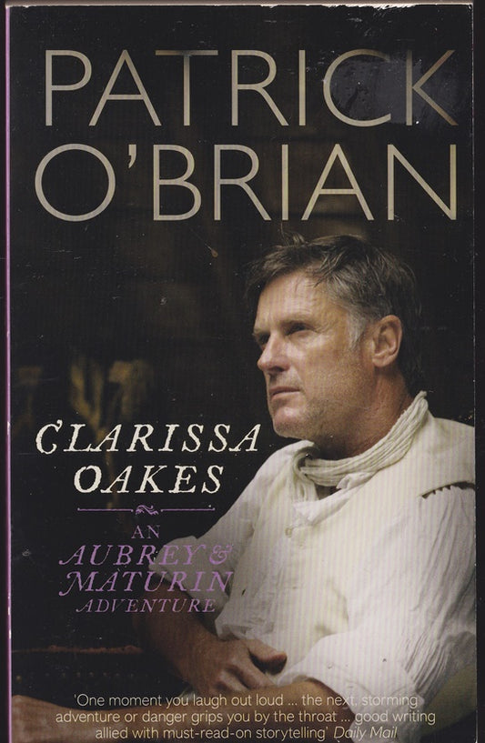 Clarissa Oakes (Aubrey & Maturin #15)