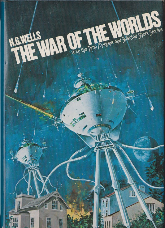 The War Of The Worlds, The Time Machine & other Short Stories