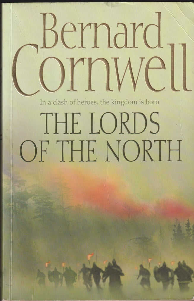 The Lords of the North (The Last Kingdom Series, Book 3)