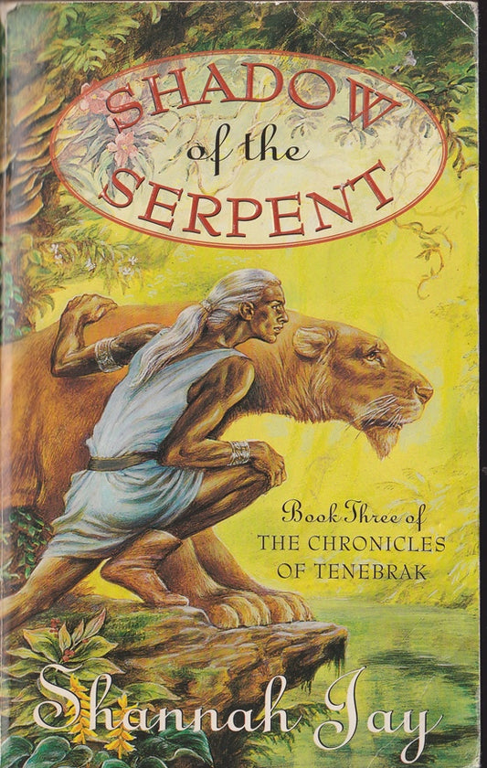 Shadow of the Serpent : Book Three of the Chronicles of Tenebrak