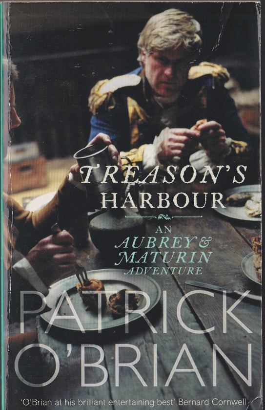 Treason's Harbour :Aubrey / Maturin Book 9