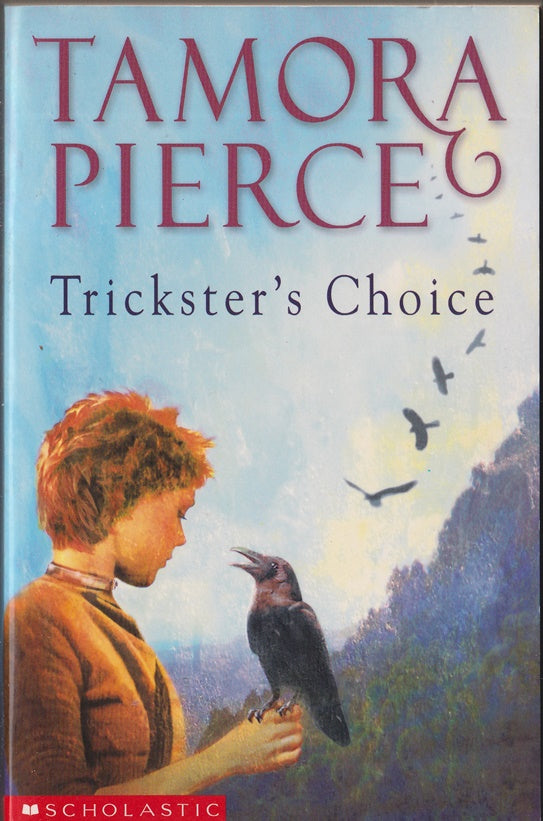 Trickster's Choice (Daughter of Lioness 1)