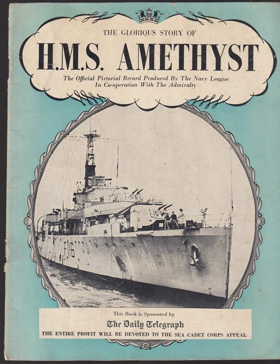 The Glorious Story of H.M.S. 'Amethyst' - The Official Pictorial Record